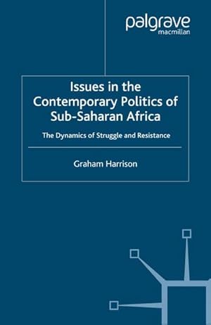 Imagen del vendedor de Issues in the Contemporary Politics of Sub-Saharan Africa a la venta por BuchWeltWeit Ludwig Meier e.K.