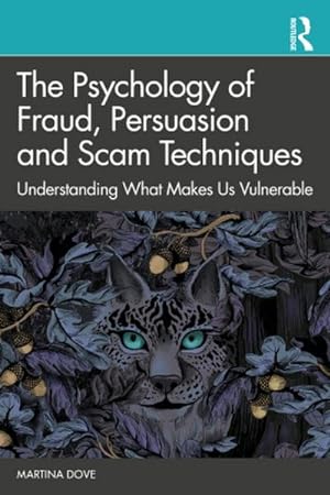 Seller image for The Psychology of Fraud, Persuasion and Scam Techniques for sale by BuchWeltWeit Ludwig Meier e.K.