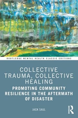 Immagine del venditore per Collective Trauma, Collective Healing venduto da BuchWeltWeit Ludwig Meier e.K.
