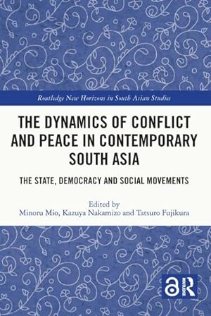 Seller image for The Dynamics of Conflict and Peace in Contemporary South Asia for sale by BuchWeltWeit Ludwig Meier e.K.
