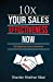 Imagen del vendedor de 10 X Your Sales Effectiveness Now [Soft Cover ] a la venta por booksXpress