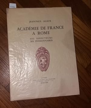 Seller image for Acadmie de France a Rome Ses directeurs ses pensionnaires (Tome 2 seul ) for sale by Librairie Albert-Etienne