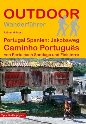 Bild des Verkufers fr Portugal Spanien: Jakobsweg Caminho Portugus zum Verkauf von BuchWeltWeit Ludwig Meier e.K.