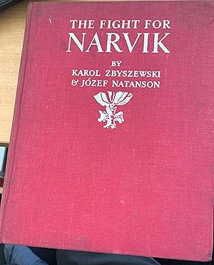 Immagine del venditore per The Fight for Narvik. Impressions of the Polish Campaign in Norway. venduto da David Boyd