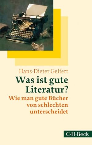 Imagen del vendedor de Was ist gute Literatur? a la venta por BuchWeltWeit Ludwig Meier e.K.