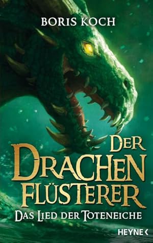 Seller image for Der Drachenflsterer - Das Lied der Toteneiche for sale by BuchWeltWeit Ludwig Meier e.K.