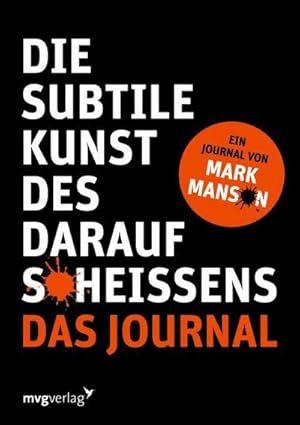 Seller image for Die subtile Kunst des Daraufscheiens: Das Journal for sale by BuchWeltWeit Ludwig Meier e.K.