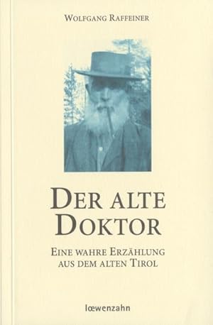 Bild des Verkufers fr Der alte Doktor zum Verkauf von BuchWeltWeit Ludwig Meier e.K.