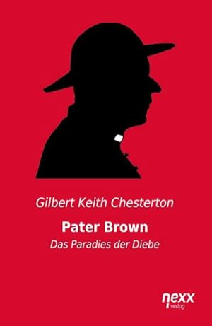 Bild des Verkufers fr Pater Brown - Das Paradies der Diebe zum Verkauf von BuchWeltWeit Ludwig Meier e.K.