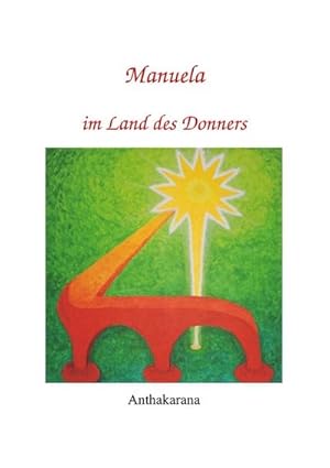 Seller image for Manuela im Land des Donners for sale by BuchWeltWeit Ludwig Meier e.K.