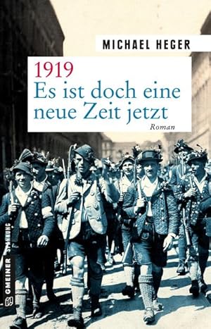 Immagine del venditore per 1919 - Es ist doch eine neue Zeit jetzt venduto da BuchWeltWeit Ludwig Meier e.K.