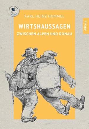 Bild des Verkufers fr Wirtshaussagen zwischen Alpen und Donau zum Verkauf von BuchWeltWeit Ludwig Meier e.K.