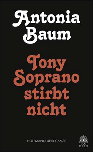Immagine del venditore per Tony Soprano stirbt nicht venduto da BuchWeltWeit Ludwig Meier e.K.
