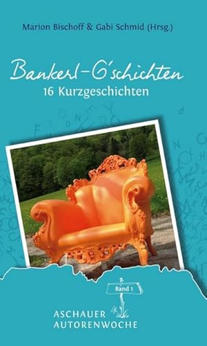 Seller image for Bankerl G'schichten for sale by BuchWeltWeit Ludwig Meier e.K.