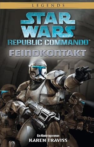 Bild des Verkufers fr Star Wars: Republic Commando - Feindkontakt (Neuausgabe) zum Verkauf von BuchWeltWeit Ludwig Meier e.K.