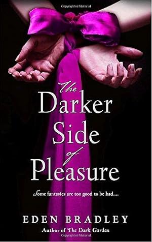 Bild des Verkufers fr The Darker Side of Pleasure zum Verkauf von WeBuyBooks