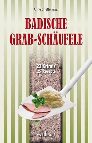 Seller image for Badische Grabschufele for sale by BuchWeltWeit Ludwig Meier e.K.