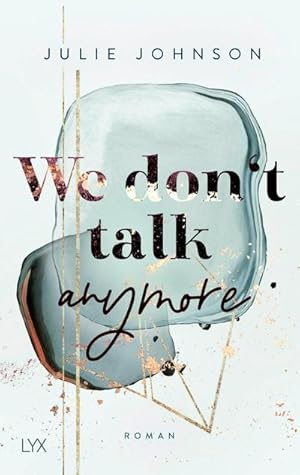 Seller image for We don't talk anymore for sale by BuchWeltWeit Ludwig Meier e.K.