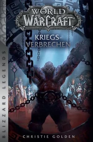 Seller image for World of Warcraft: Kriegsverbrechen for sale by BuchWeltWeit Ludwig Meier e.K.