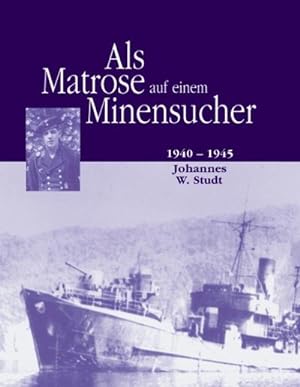 Seller image for Als Matrose auf einem Minensucher for sale by BuchWeltWeit Ludwig Meier e.K.