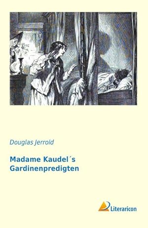 Seller image for Madame Kaudel's Gardinenpredigten for sale by BuchWeltWeit Ludwig Meier e.K.