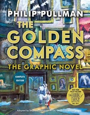 Immagine del venditore per The Golden Compass Graphic Novel, Complete Edition venduto da BuchWeltWeit Ludwig Meier e.K.