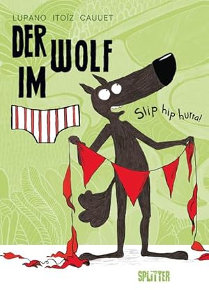 Bild des Verkufers fr Der Wolf im Slip. Band 3 zum Verkauf von BuchWeltWeit Ludwig Meier e.K.