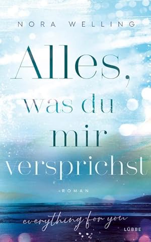 Image du vendeur pour Alles, was du mir versprichst mis en vente par BuchWeltWeit Ludwig Meier e.K.