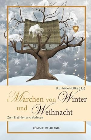 Bild des Verkufers fr Mrchen fr Winter und Weihnacht zum Verkauf von BuchWeltWeit Ludwig Meier e.K.