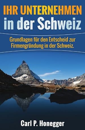 Imagen del vendedor de Ihr Unternehmen in der Schweiz a la venta por BuchWeltWeit Ludwig Meier e.K.