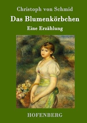 Immagine del venditore per Das Blumenkrbchen venduto da BuchWeltWeit Ludwig Meier e.K.