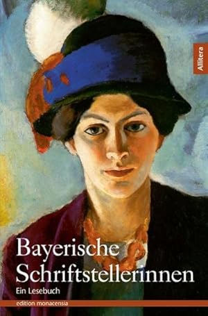 Bild des Verkufers fr Bayerische Schriftstellerinnen zum Verkauf von BuchWeltWeit Ludwig Meier e.K.