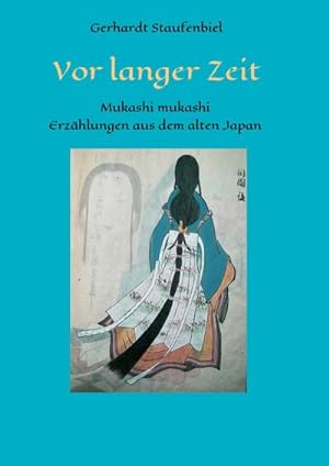Bild des Verkufers fr Vor langer Zeit - Mukashi mukashi zum Verkauf von BuchWeltWeit Ludwig Meier e.K.