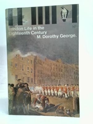 Seller image for London Life in the Eighteenth Century (Peregrine Books) (New edition) [Paperback] for sale by World of Rare Books