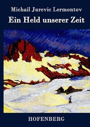 Immagine del venditore per Ein Held unserer Zeit venduto da BuchWeltWeit Ludwig Meier e.K.