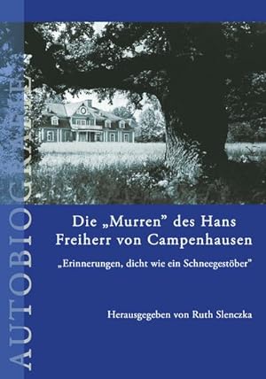 Seller image for Die "Murren" des Hans Freiherr von Campenhausen for sale by BuchWeltWeit Ludwig Meier e.K.