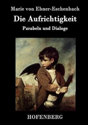 Image du vendeur pour Die Aufrichtigkeit mis en vente par BuchWeltWeit Ludwig Meier e.K.