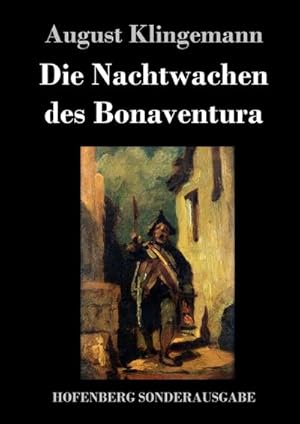 Bild des Verkufers fr Die Nachtwachen des Bonaventura zum Verkauf von BuchWeltWeit Ludwig Meier e.K.