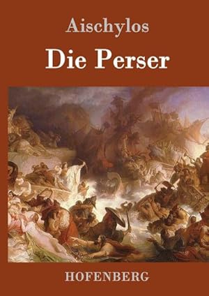 Image du vendeur pour Die Perser mis en vente par BuchWeltWeit Ludwig Meier e.K.