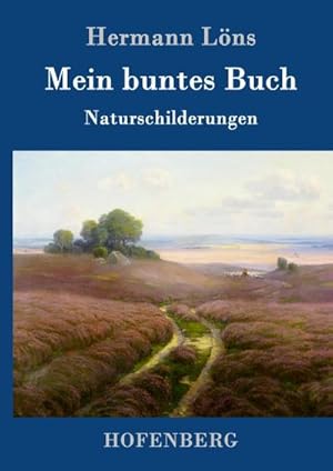 Image du vendeur pour Mein buntes Buch mis en vente par BuchWeltWeit Ludwig Meier e.K.