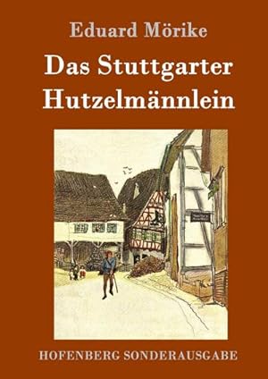 Imagen del vendedor de Das Stuttgarter Hutzelmnnlein a la venta por BuchWeltWeit Ludwig Meier e.K.