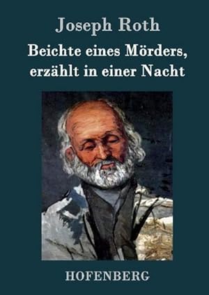 Image du vendeur pour Beichte eines Mrders, erzhlt in einer Nacht mis en vente par BuchWeltWeit Ludwig Meier e.K.