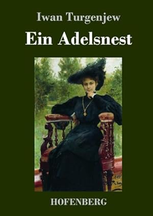 Image du vendeur pour Ein Adelsnest mis en vente par BuchWeltWeit Ludwig Meier e.K.