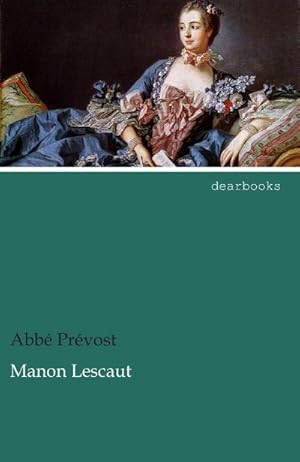 Bild des Verkufers fr Manon Lescaut zum Verkauf von BuchWeltWeit Ludwig Meier e.K.