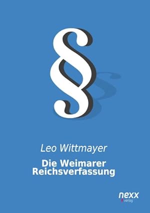 Imagen del vendedor de Die Weimarer Reichsverfassung a la venta por BuchWeltWeit Ludwig Meier e.K.