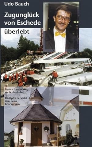 Bild des Verkufers fr Zugunglck von Eschede berlebt zum Verkauf von BuchWeltWeit Ludwig Meier e.K.