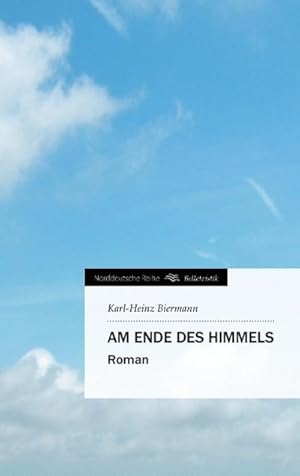 Imagen del vendedor de Am Ende des Himmels a la venta por BuchWeltWeit Ludwig Meier e.K.