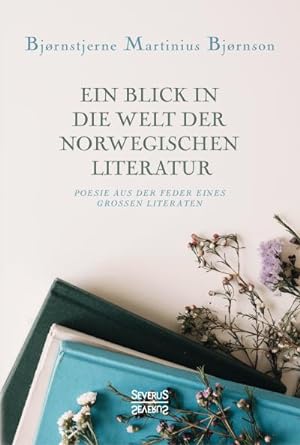 Seller image for Ein Blick in die Welt der norwegischen Literatur for sale by BuchWeltWeit Ludwig Meier e.K.