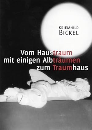 Seller image for Vom Haustraum mit einigen Albtrumen zum Traumhaus for sale by BuchWeltWeit Ludwig Meier e.K.