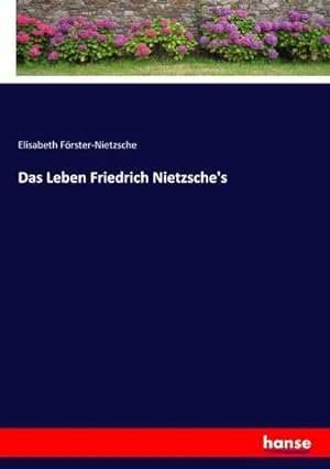 Image du vendeur pour Das Leben Friedrich Nietzsche's mis en vente par BuchWeltWeit Ludwig Meier e.K.